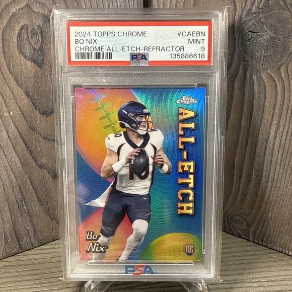 2024 Topps Chrome Bo Nix Rookie All-Etch Refractor PSA 9 RC Card #CAEBN